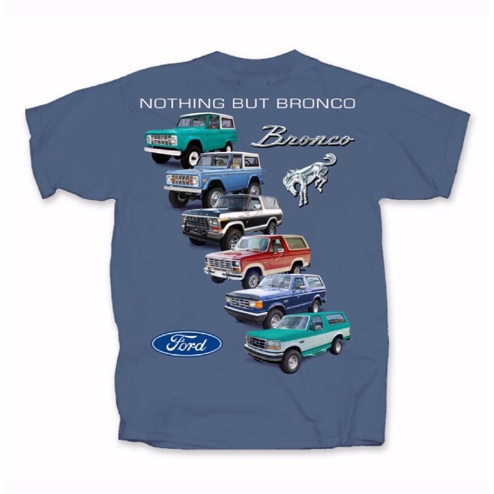 Nothing But Ford Bronco Collection Short Sleeve T-Shirt - NEW Fast Ship
